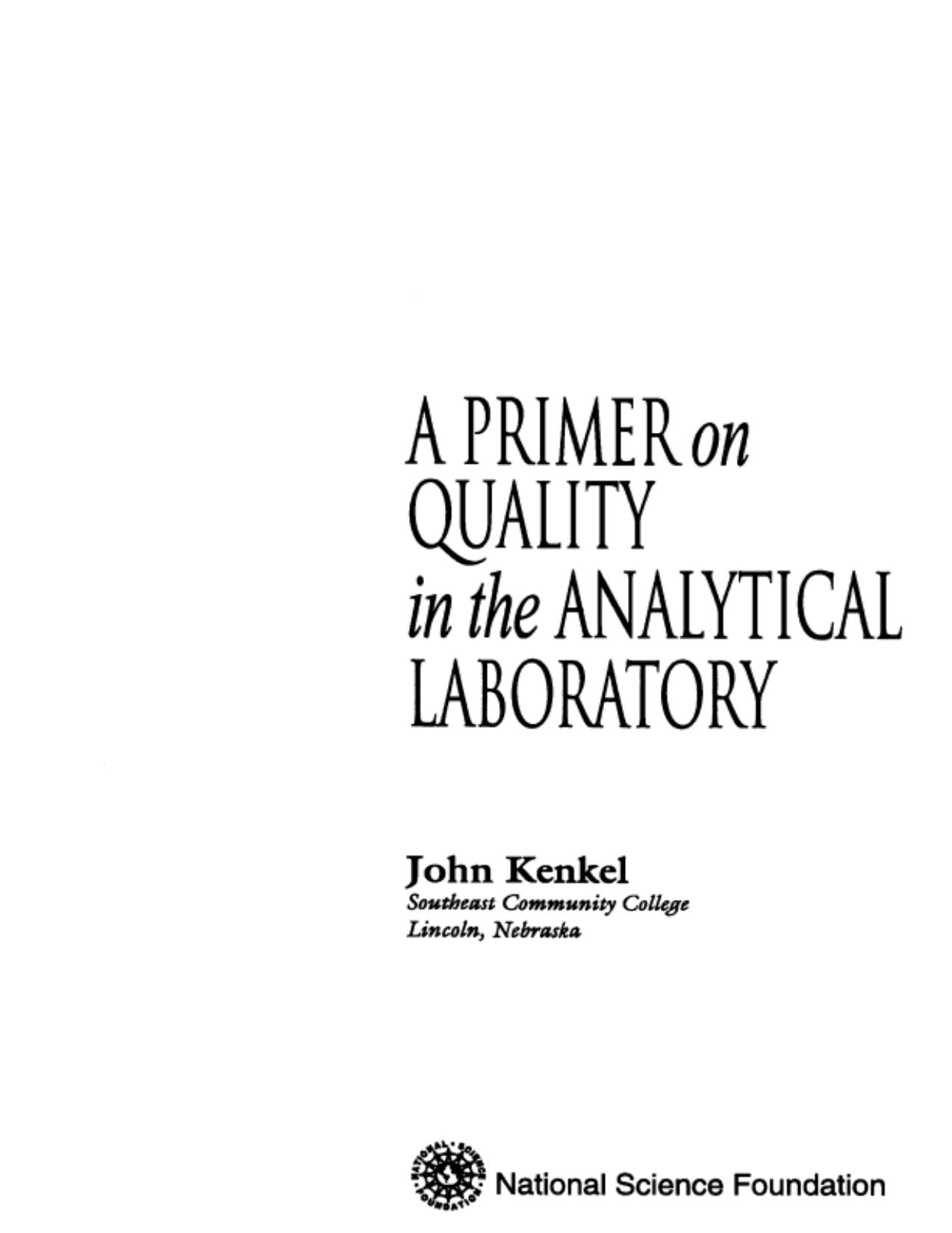 Primer on Quality in the Analytical Laboratory, A