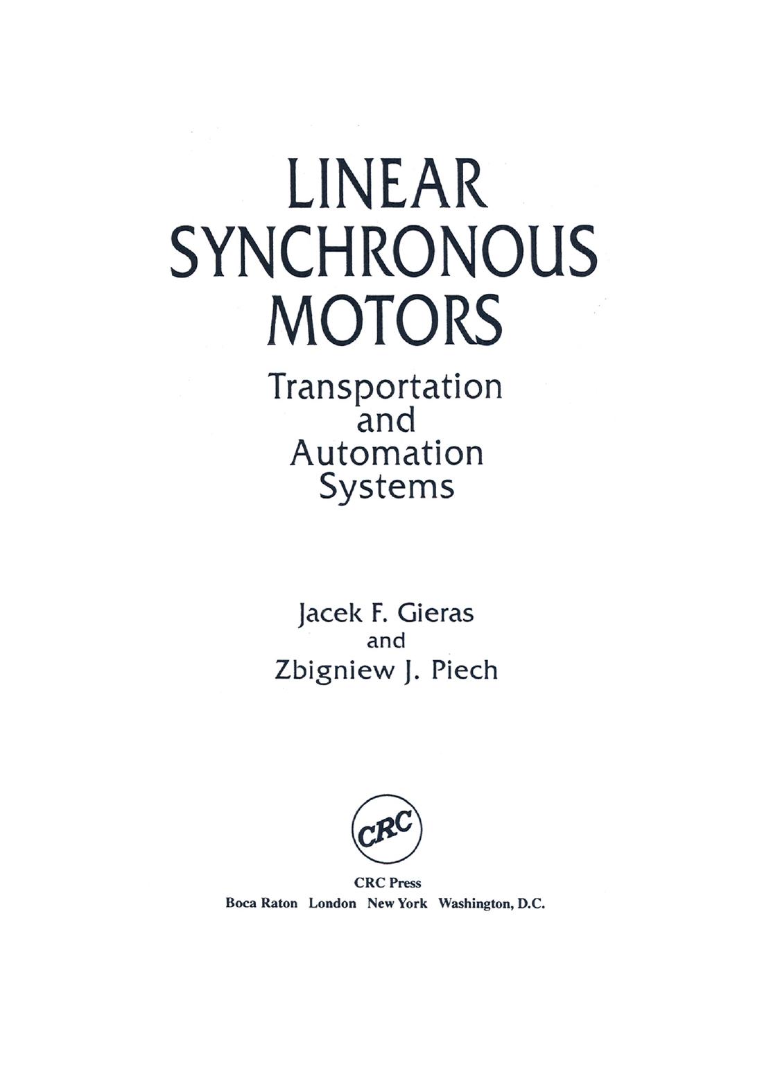 Linear Synchronous Motors: Transportation and Automation Systems