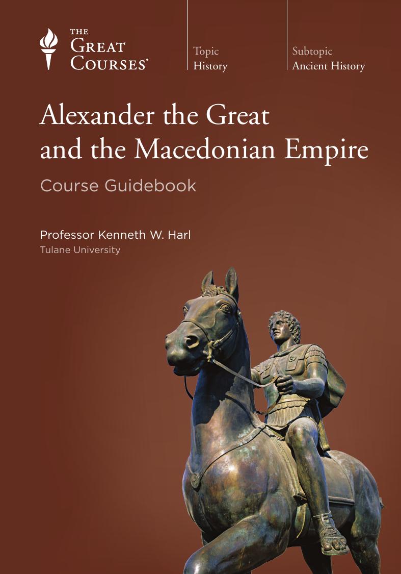 Alexander the Great and the Macedonian Empire