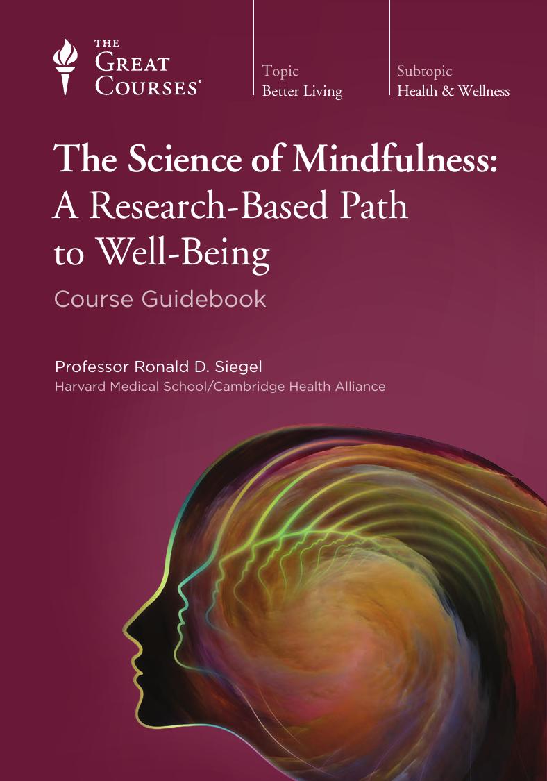 The Science of Mindfulness: A Research-Based Path to Well-Being