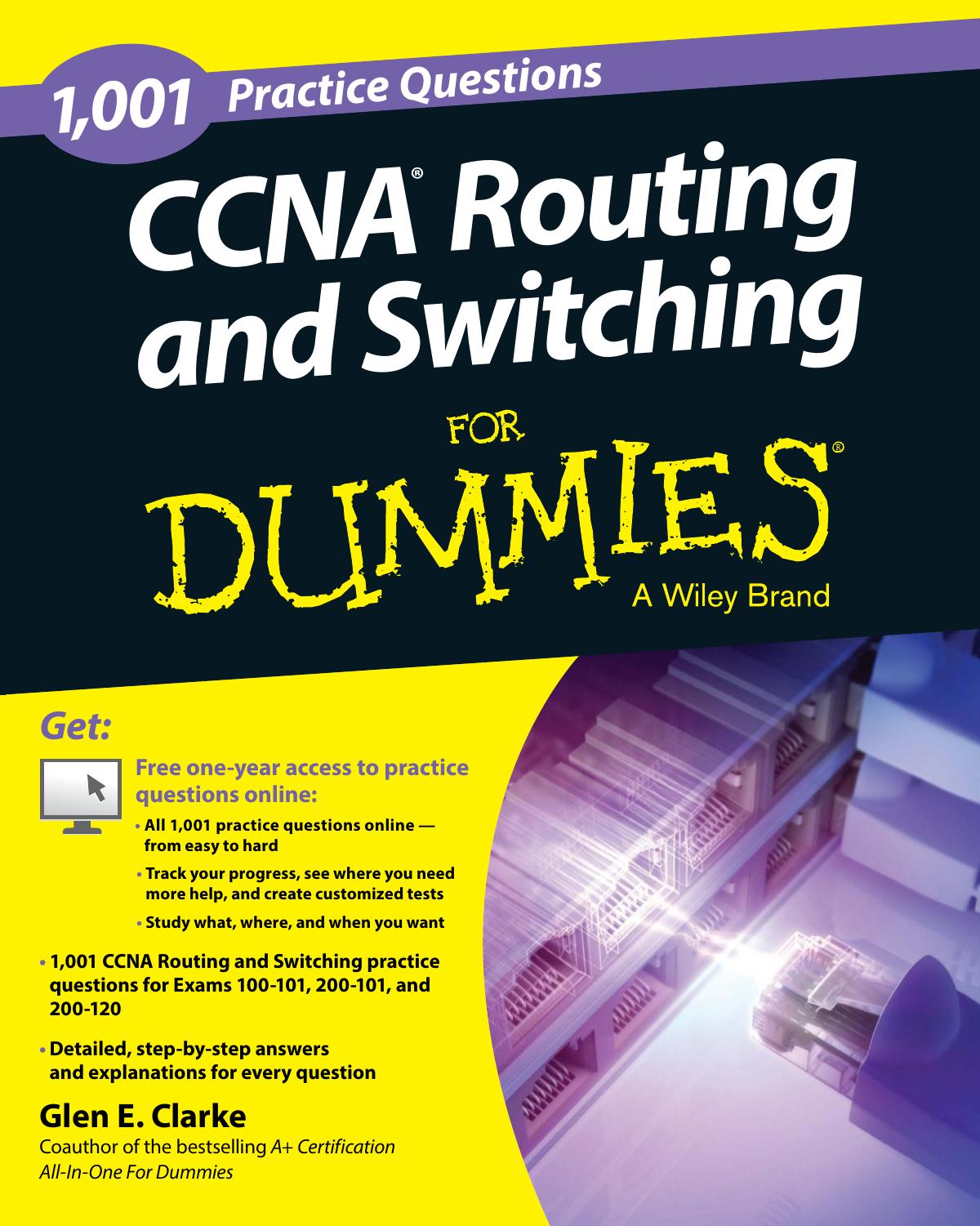 1,001 CCNA Routing and Switching Practice Questions For Dummies (+ Free Online Practice)