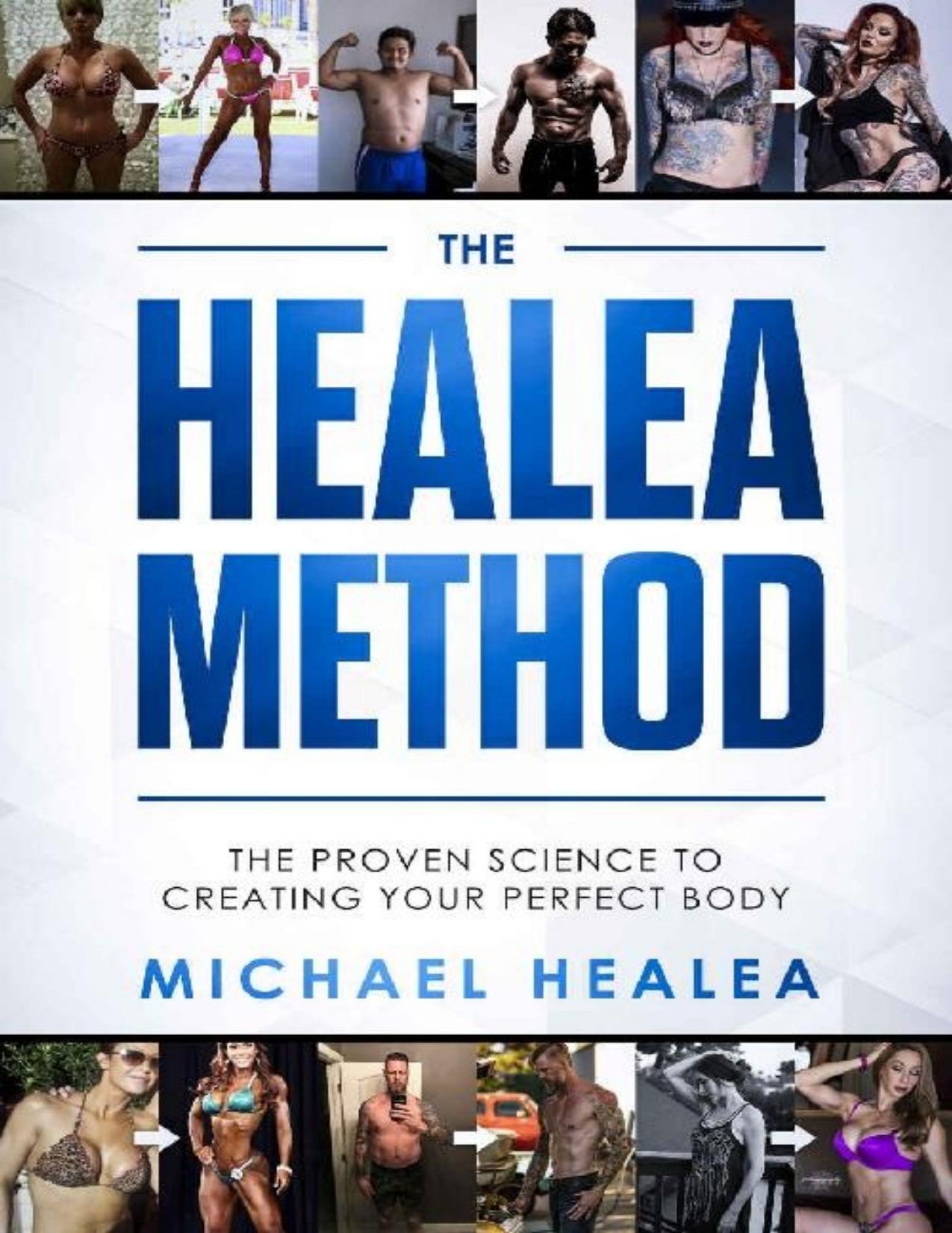 The Healea Method The Proven Science to Creating Your Perfect Body - PDFDrive.com