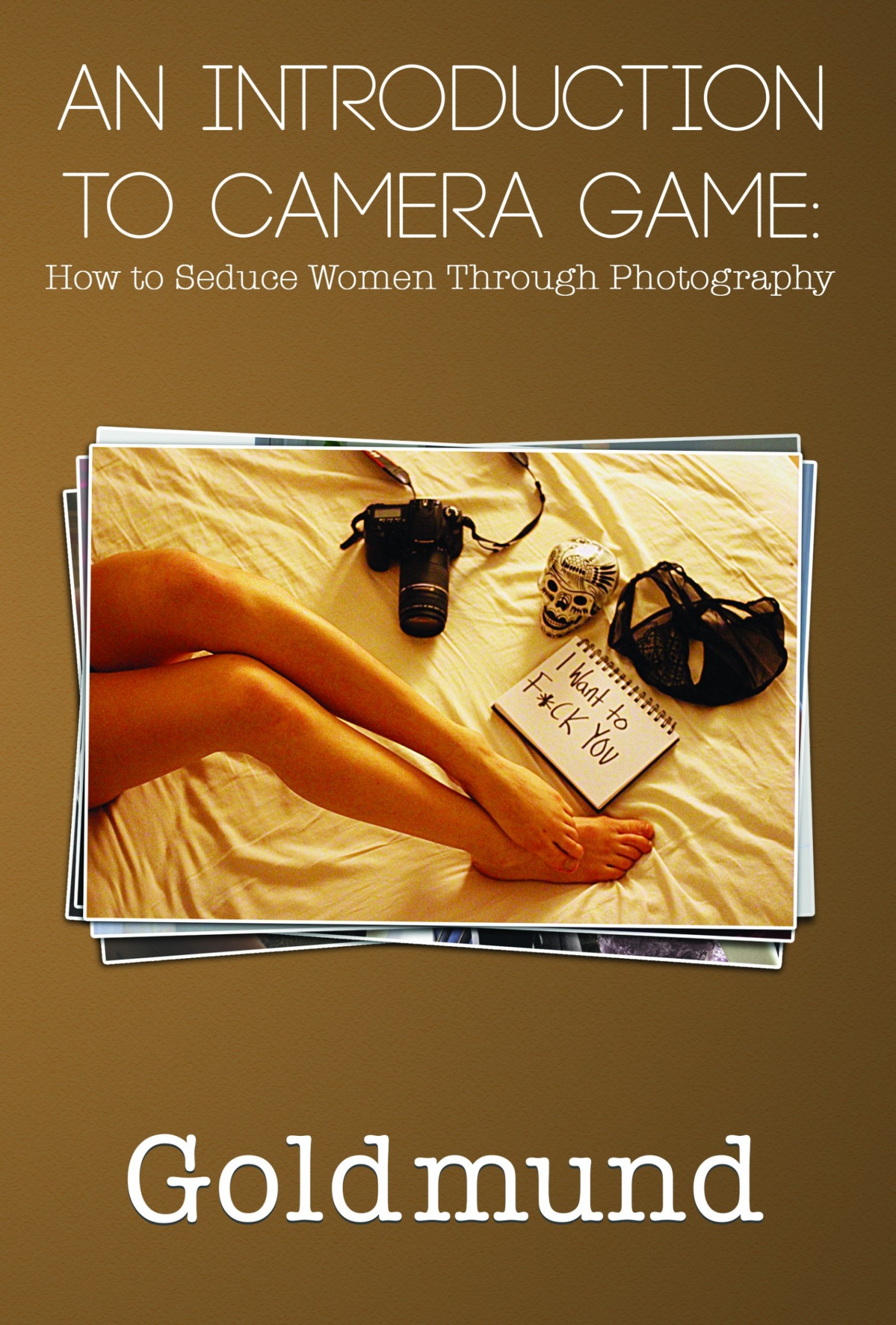 An Introduction to Camera Game: How to Seduce Women Through Photography