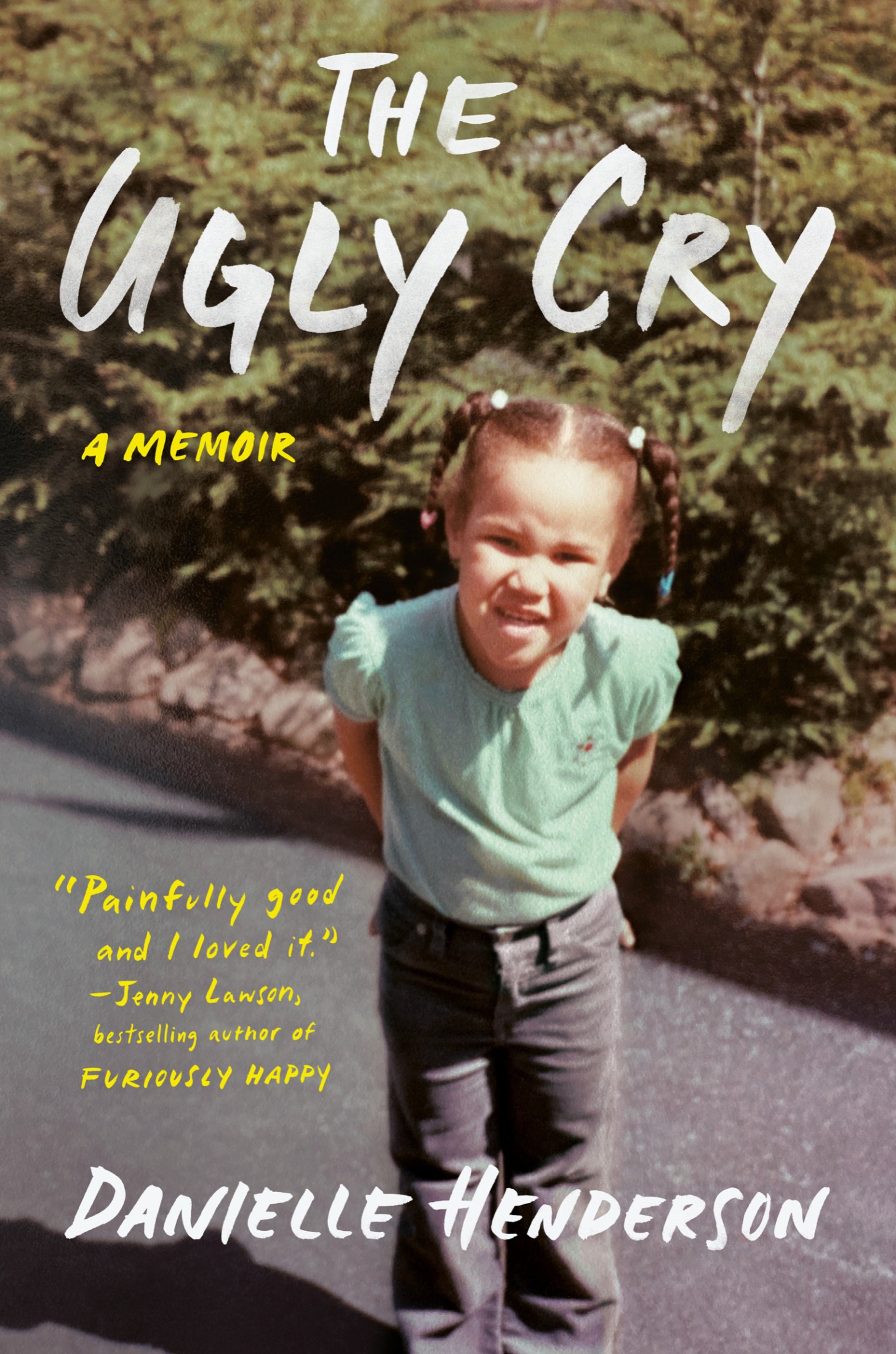 The Ugly Cry