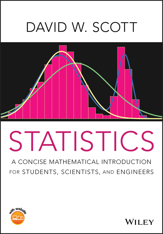 Statistics: A Concise Mathematical Introduction for Students, Scientists, and Engineers