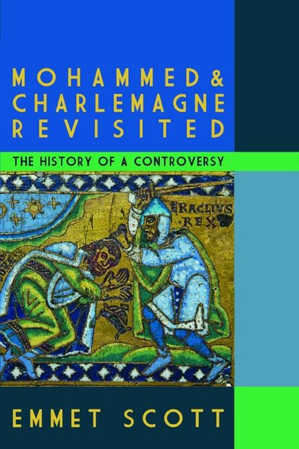 Mohammed & Charlemagne Revisited: The History of a Controversy