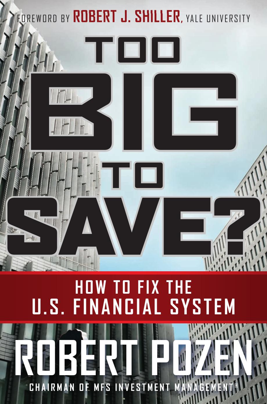 Too Big to Save? How to Fix the U.S. Financial System