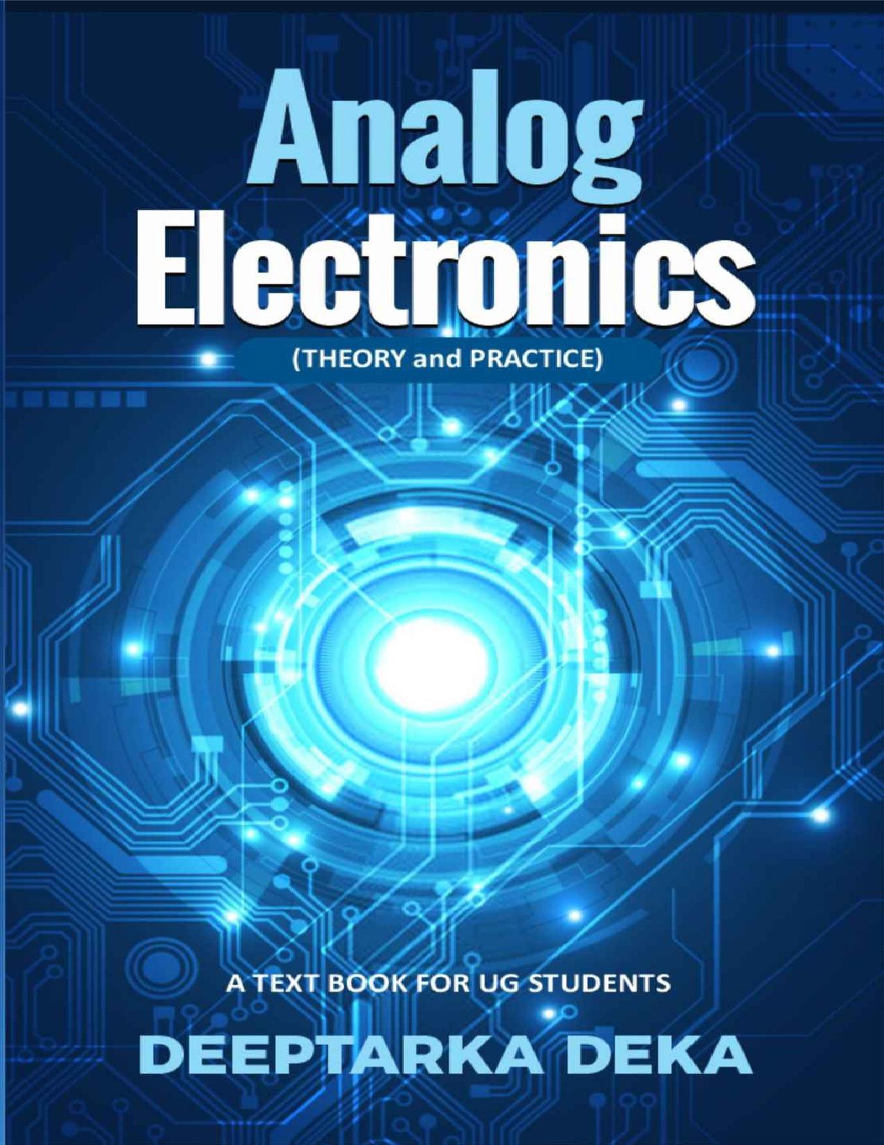 ANALOG ELECTRONICS: Theory and Practice