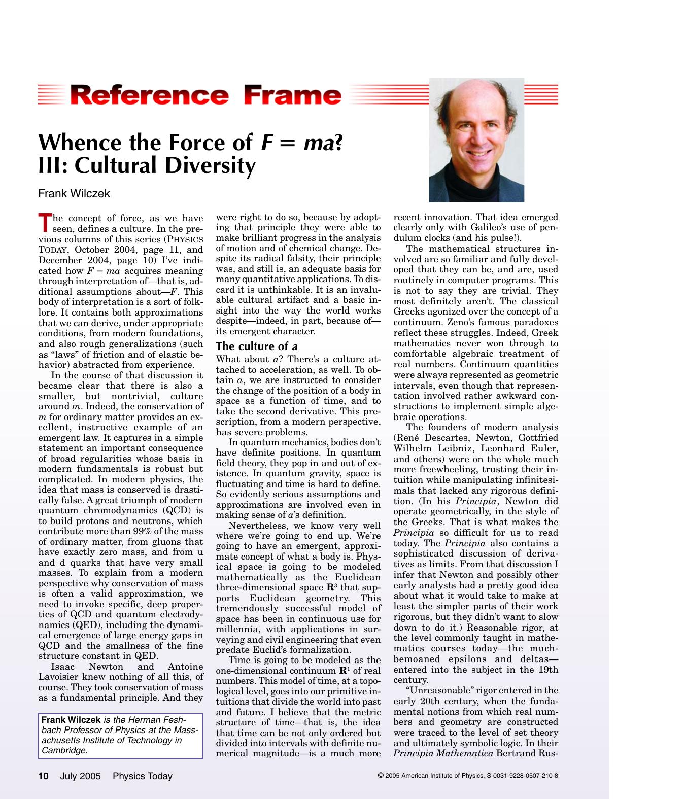 Whence the Force of F=ma? III: Cultural Diversity