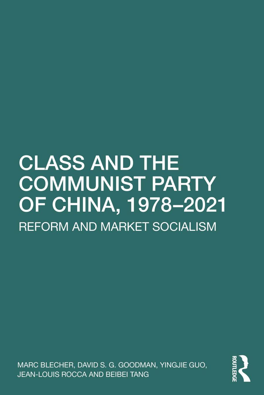 Class and the Communist Party of China, 1978–2021; Reform and Market Socialism