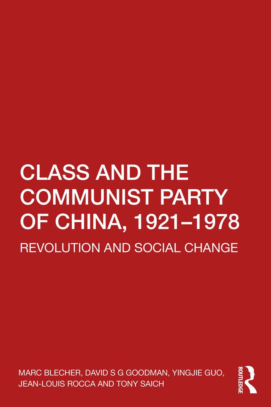 Class and the Communist Party of China, 1921–1978; Revolution and Social Change