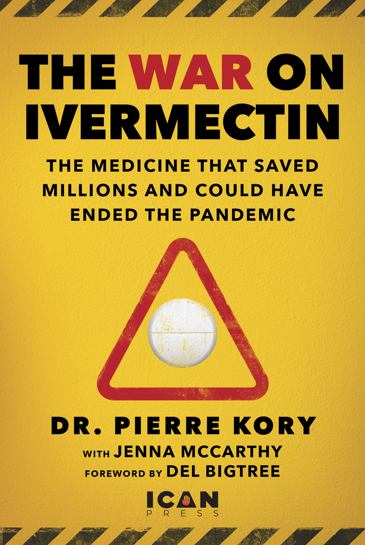 War on Ivermectin: the Medicine that Saved Millions and Could Have Ended the Pandemic