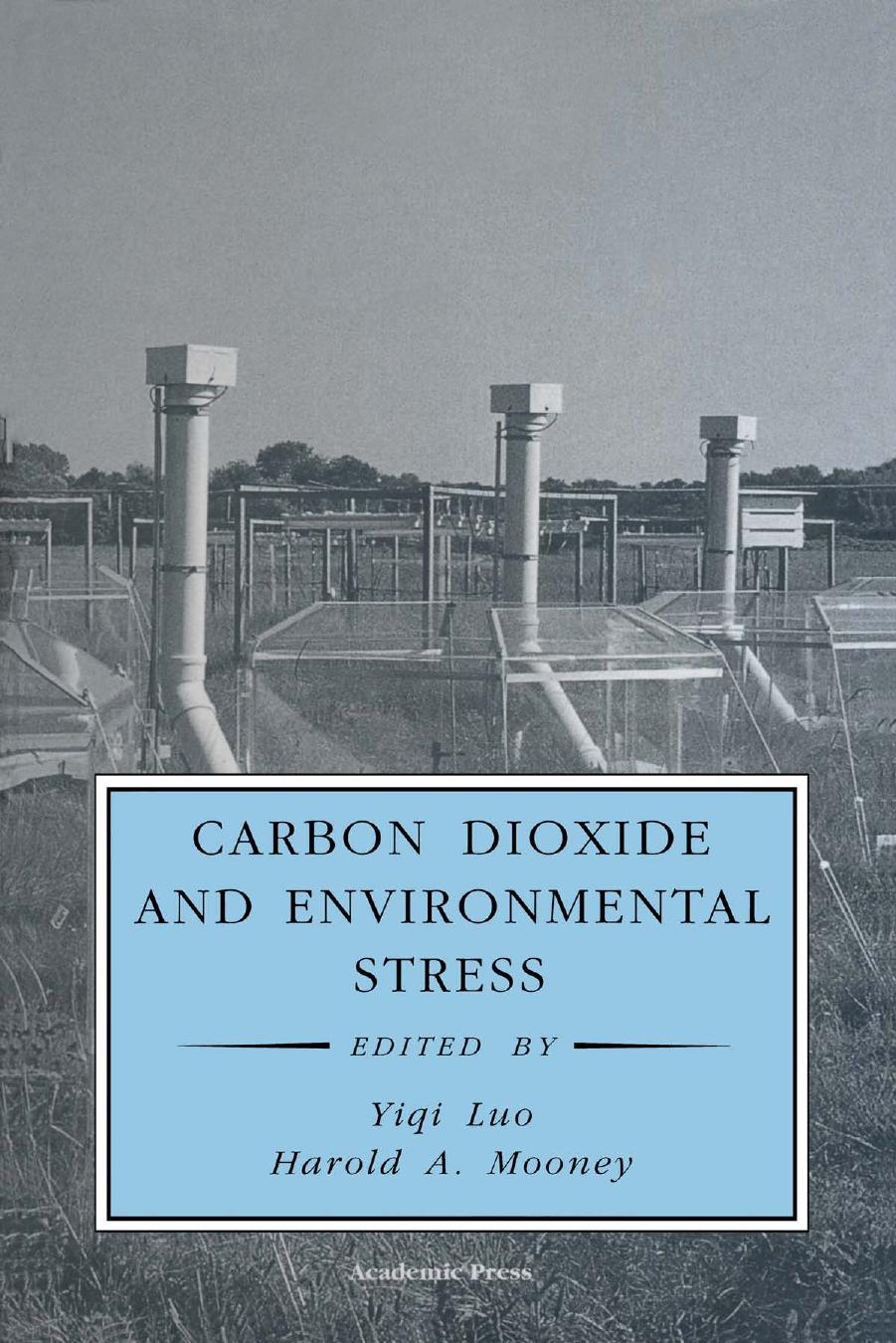 Carbon Dioxide and Environmental Stress (Physiological Ecology)