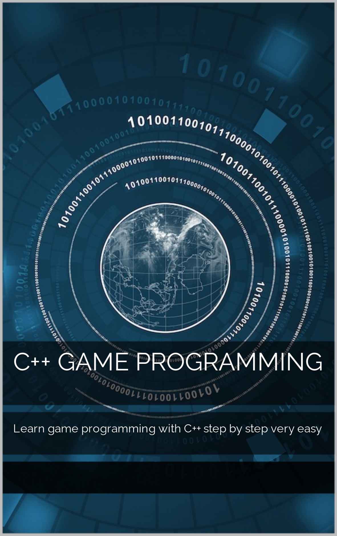 C++ Game Programming: Learn game programming with C++ step by step very easy