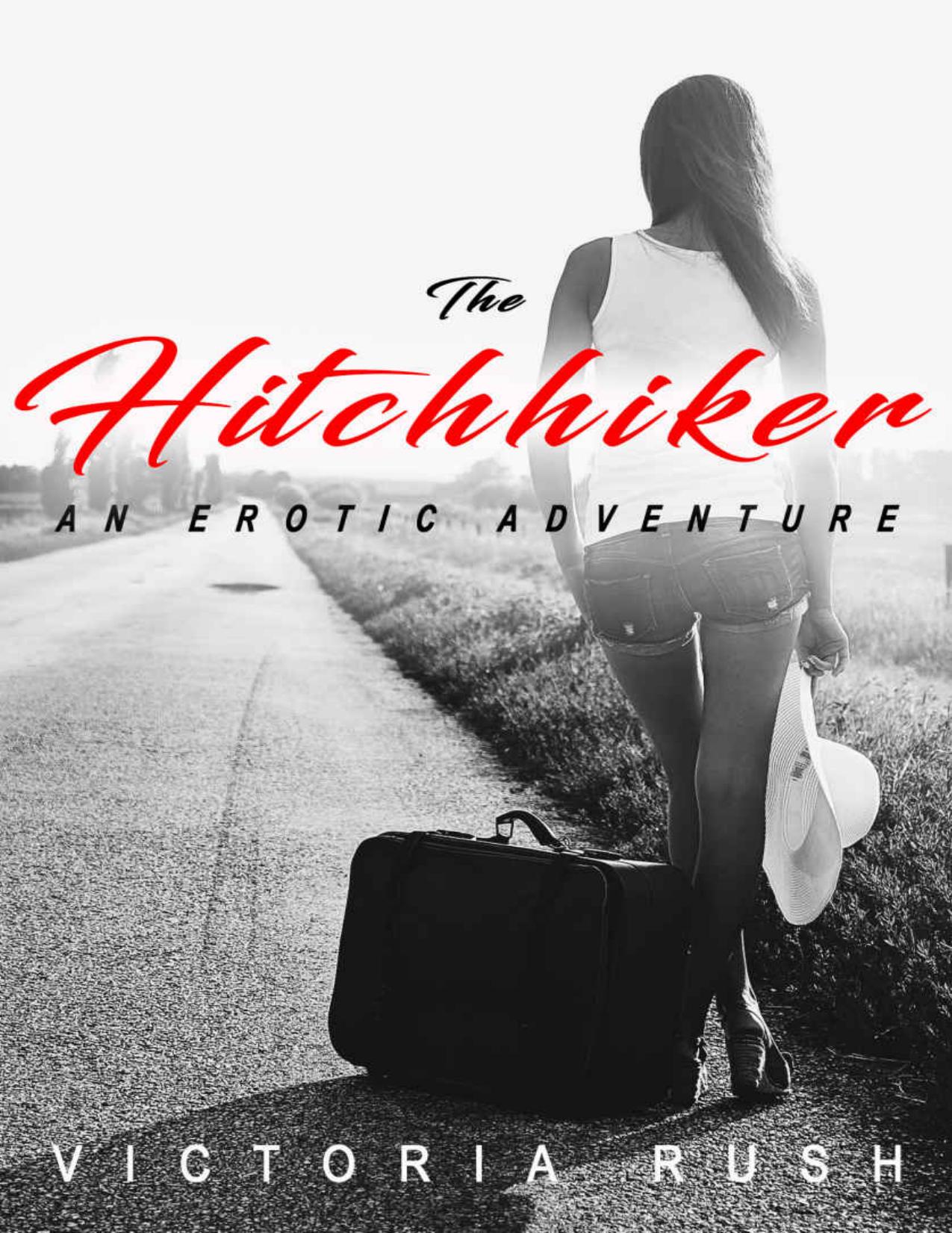 The Hitchhiker: An Erotic Adventure (First time lesbian romance) (Jade's Erotic Adventures Book 24)