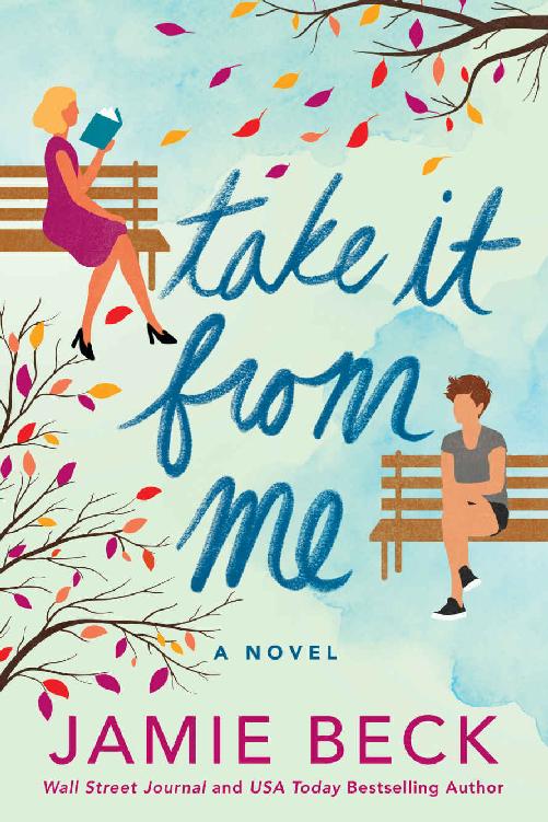 Take It from Me: A Novel