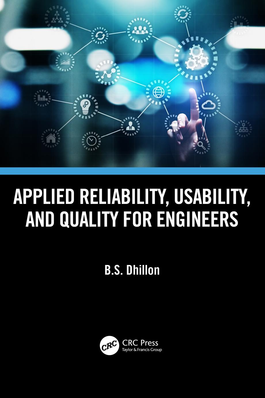 Applied Reliability, Usability, and Quality for Engineers