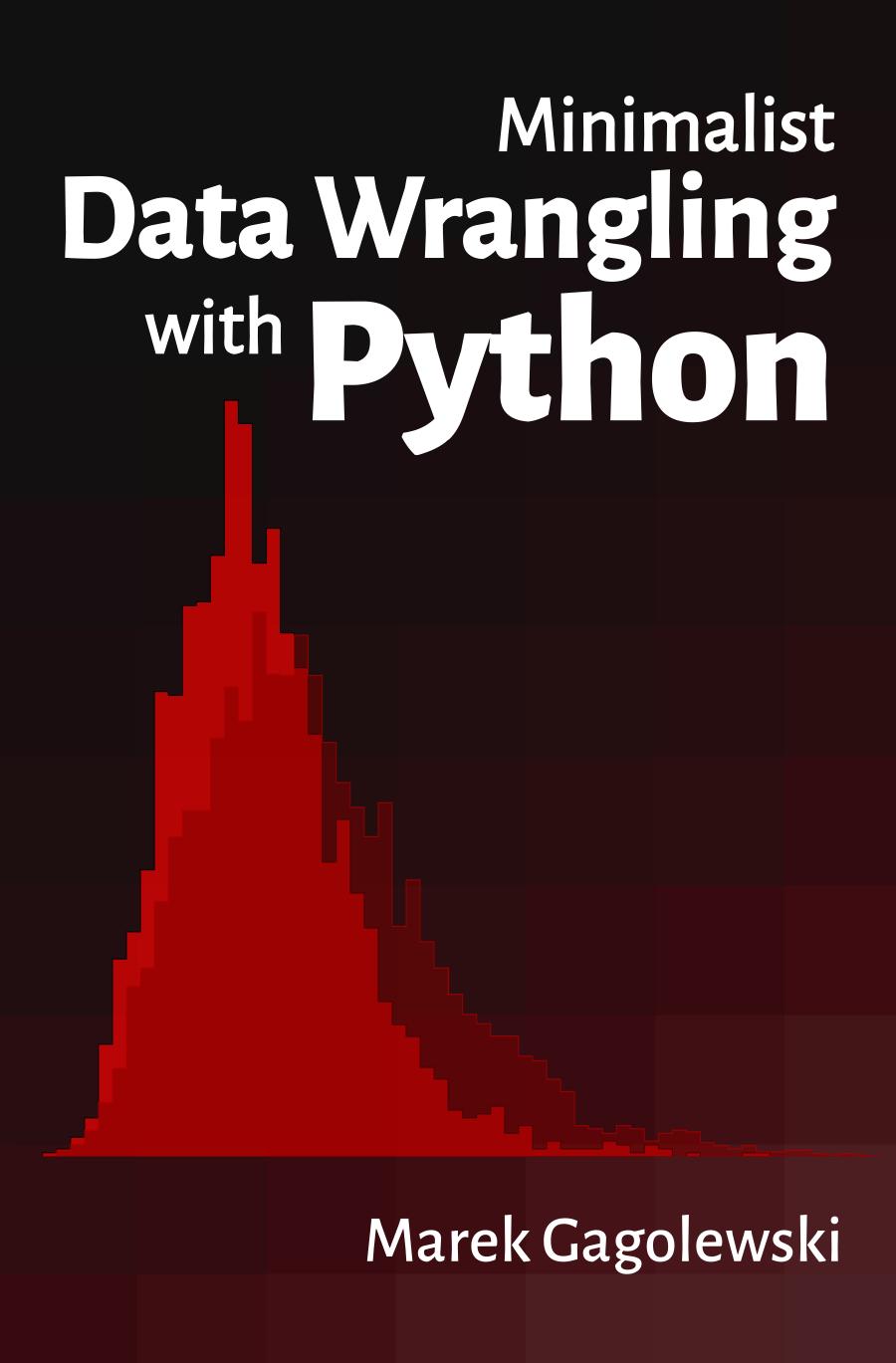 Minimalist Data Wrangling with Python