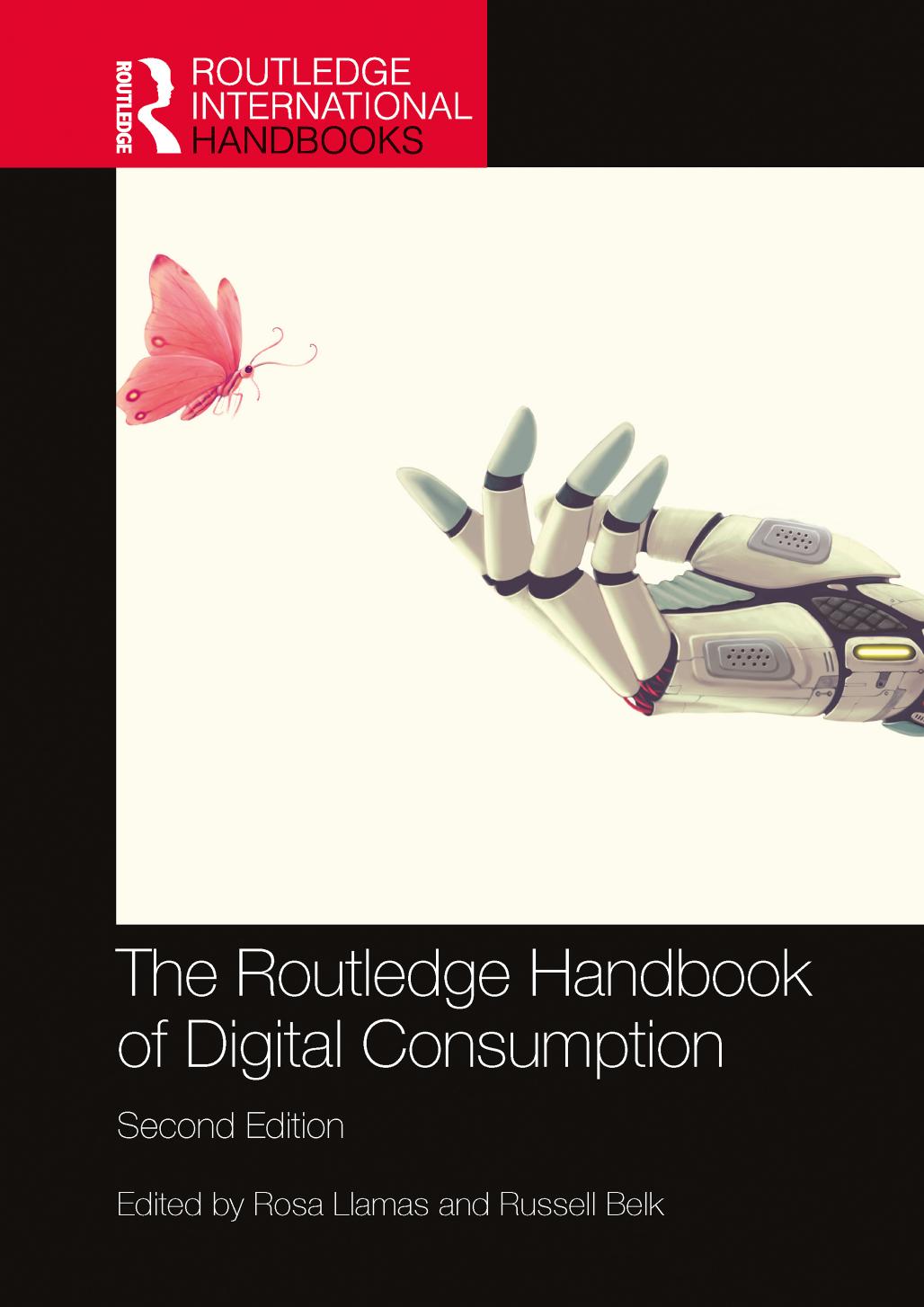 THE ROUTLEDGE HANDBOOK OF DIGITAL CONSUMPTION