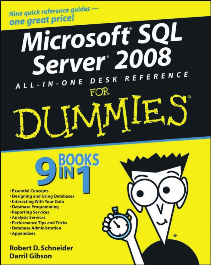 Microsoft SQL Server 2008 All-in-One Desk Reference For Dummies (For Dummies (Computer/Tech))