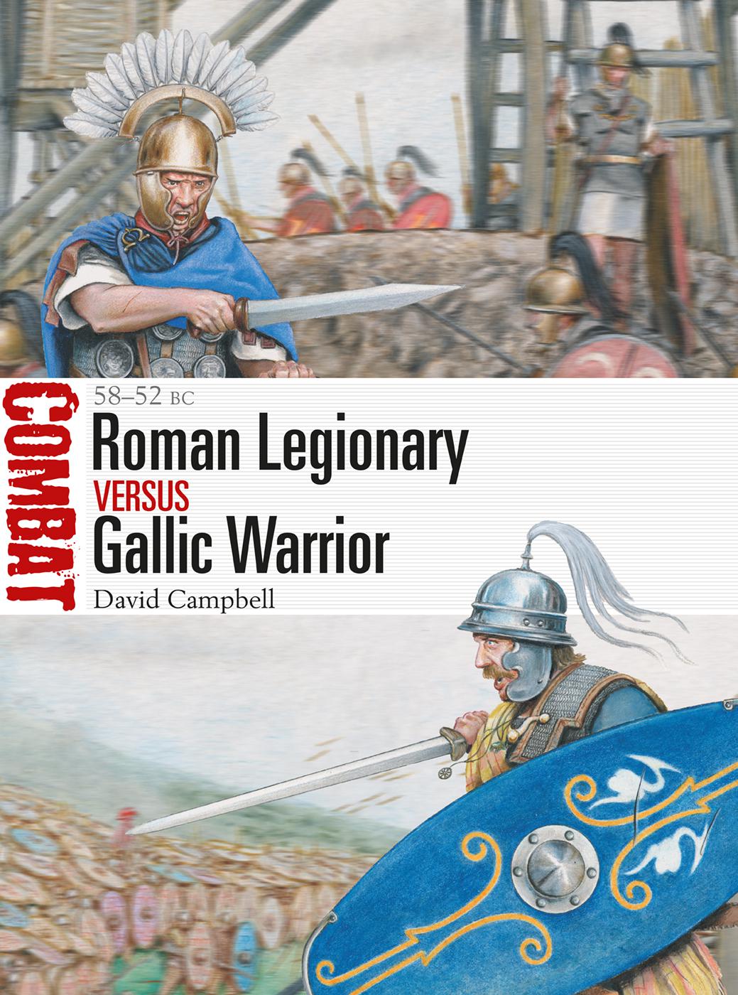 Roman Legionary Versus Gallic Warrior