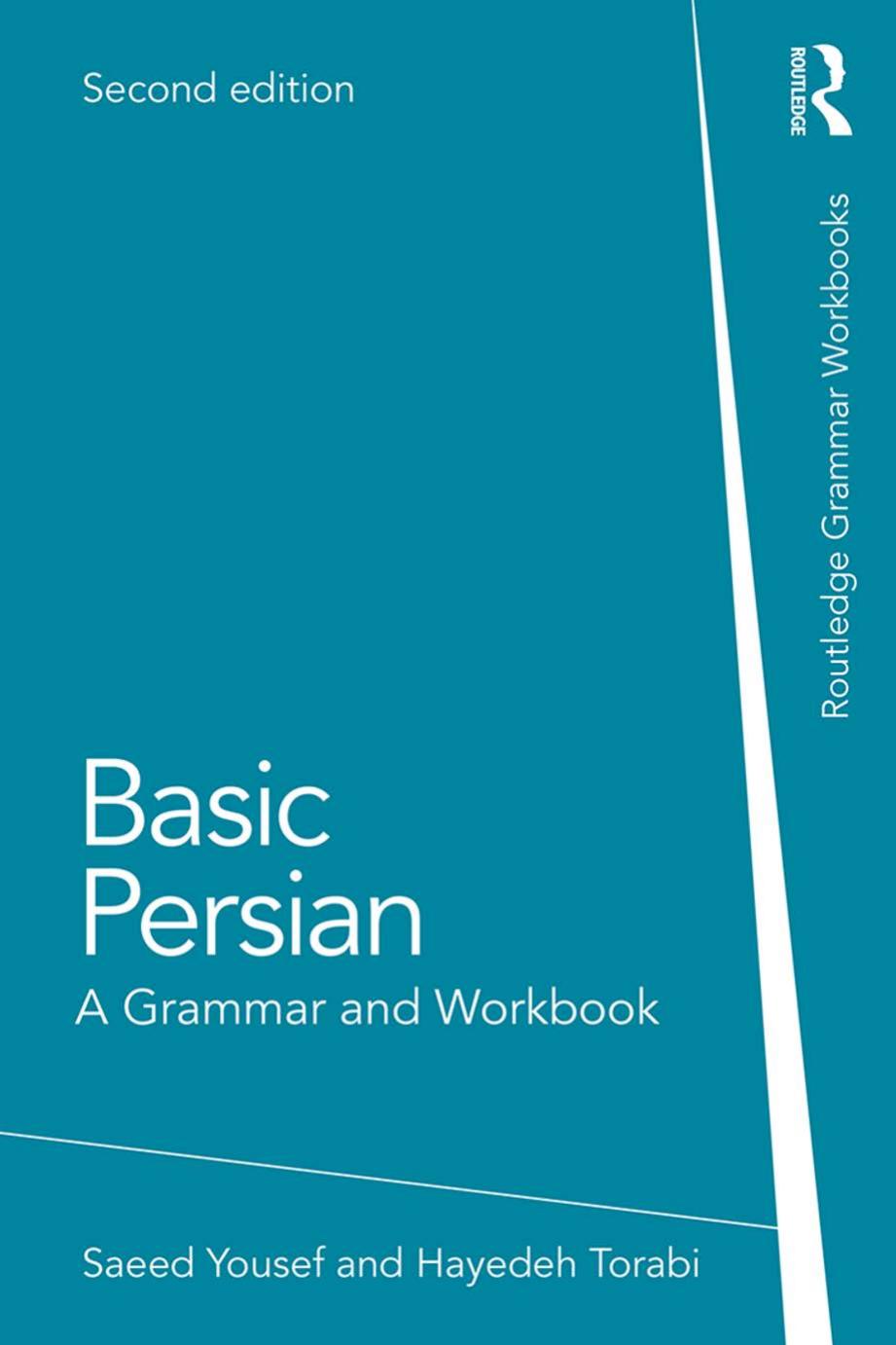 Basic Persian; A Grammar and Workbook; Second Edition