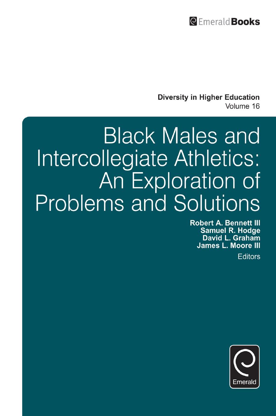 Black Males and Intercollegiate Athletics: An Exploration of Problems and Solutions