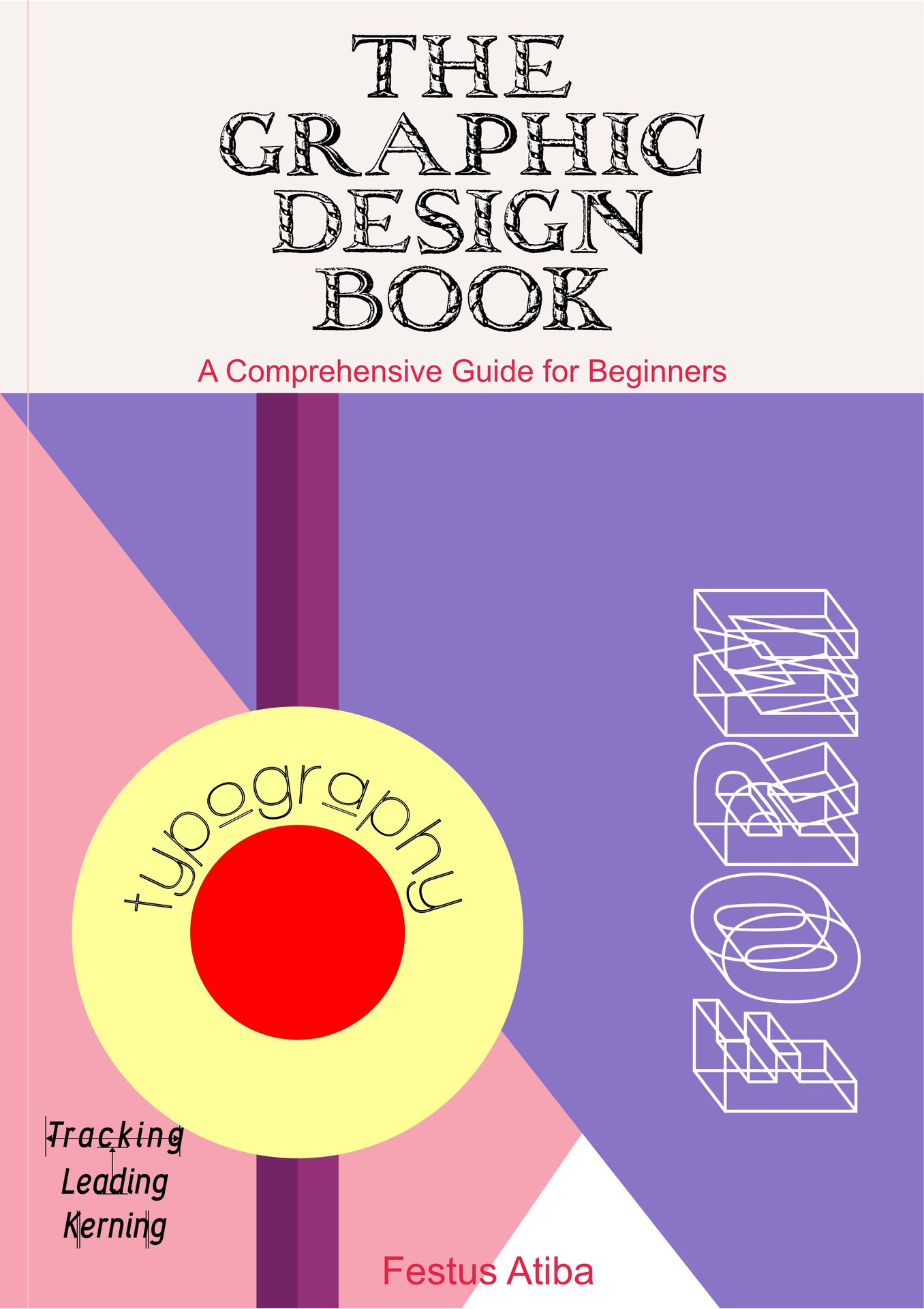 The Graphic Design Book: A Comprehensive Guide for Beginners