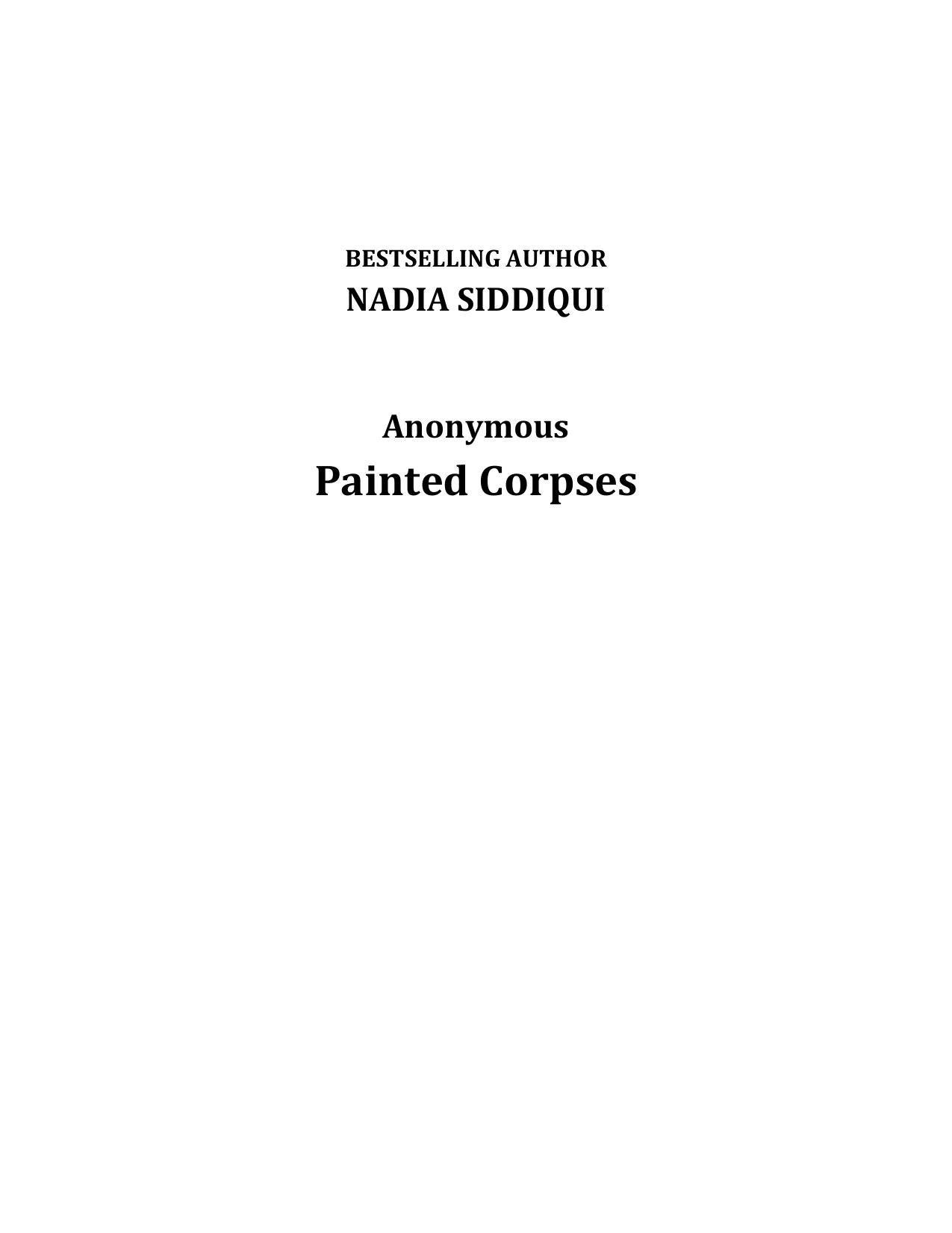 Nadia Siddiqui Anonymous 02 Painted Corpses pdf