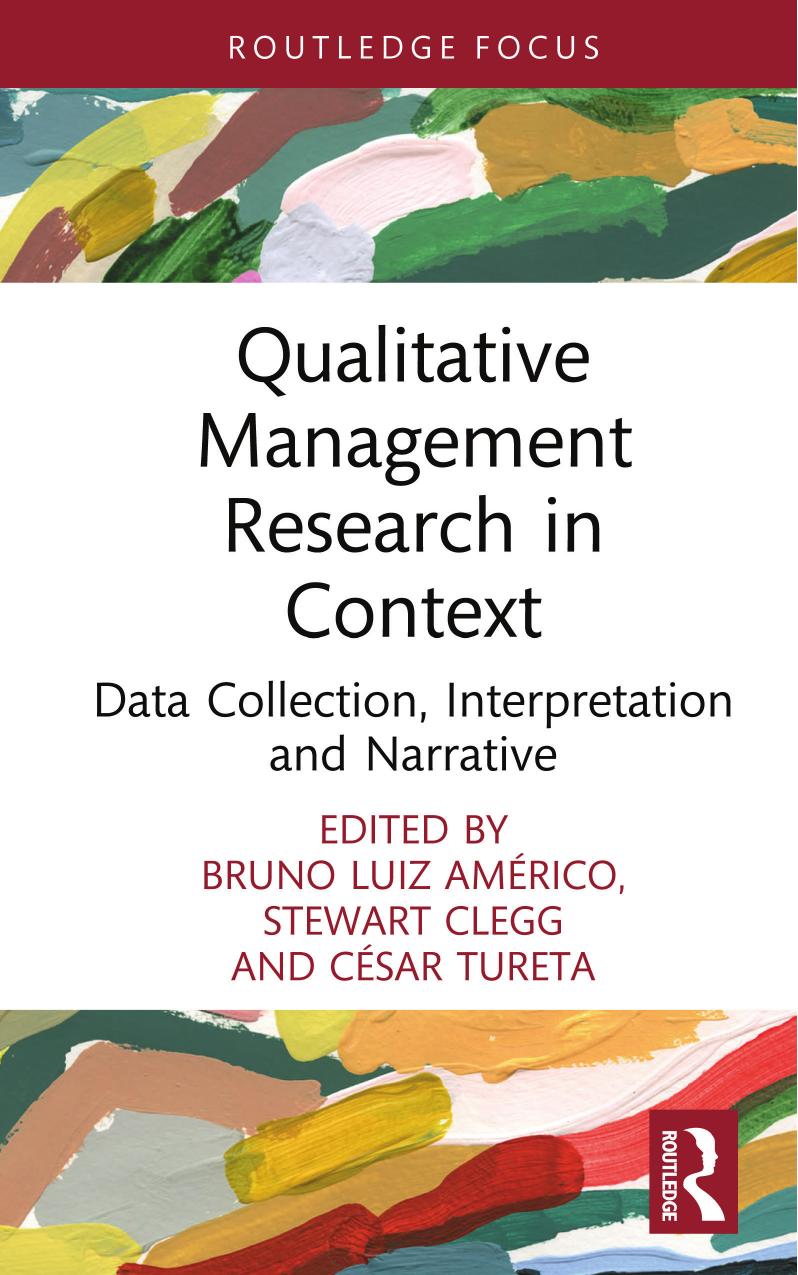 Qualitative Management Research in Context; Data Collection, Interpretation and Narrative