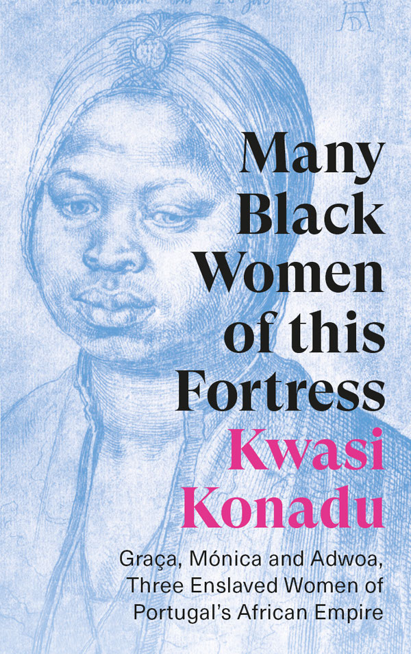 Many Black Women of this Fortress