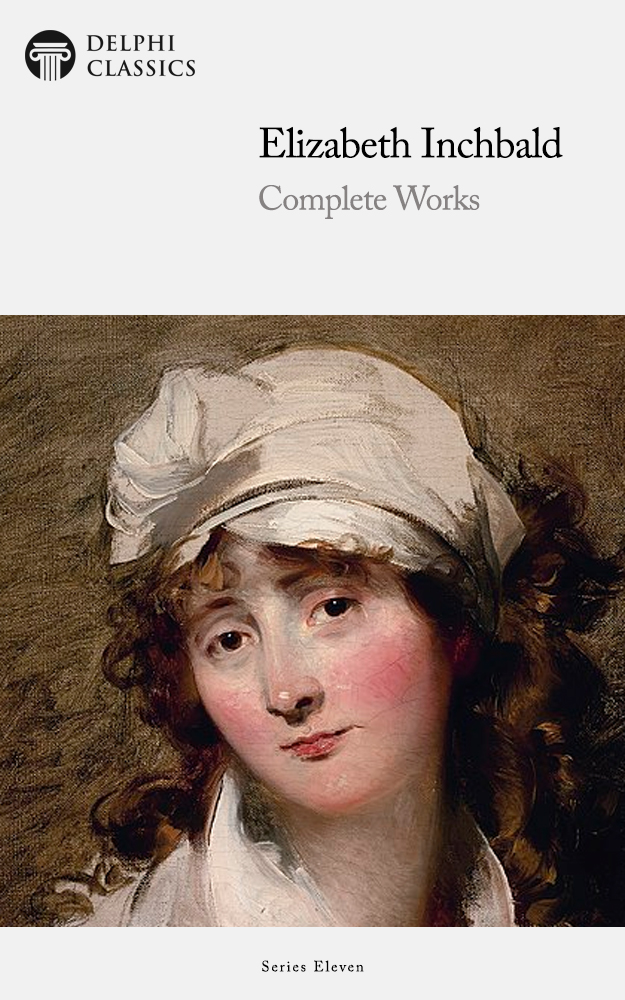 Complete Works of Elizabeth Inchbald