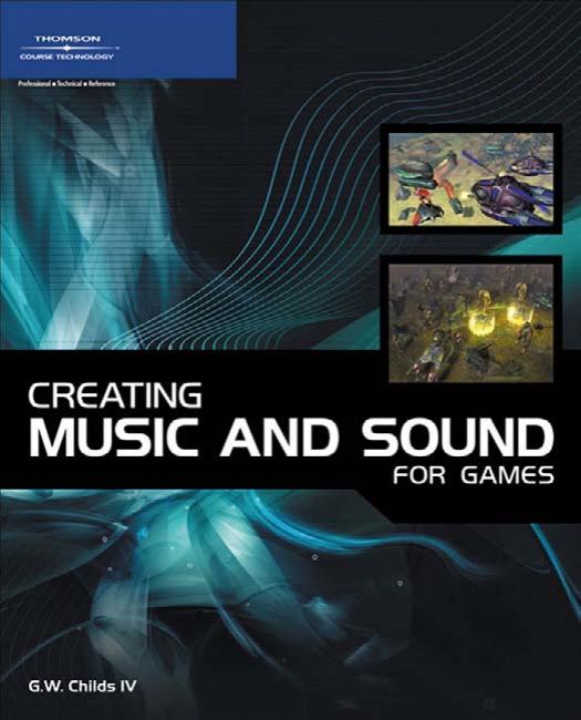 Creating Music and Sound for Games