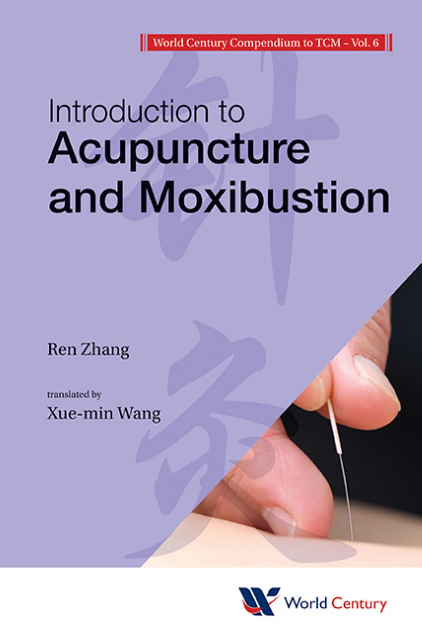 Introduction to Acupuncture and Moxibustion (562 Pages)