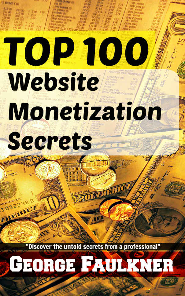 TOP 100 Website Monetization Secrets