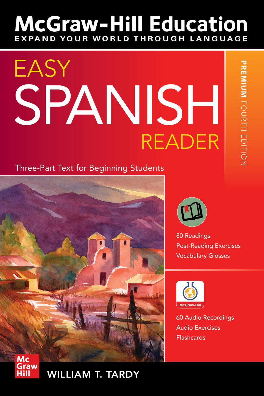 Easy Spanish Reader: A Three-Part Text for Beginning Students, Premium Fourth Edition