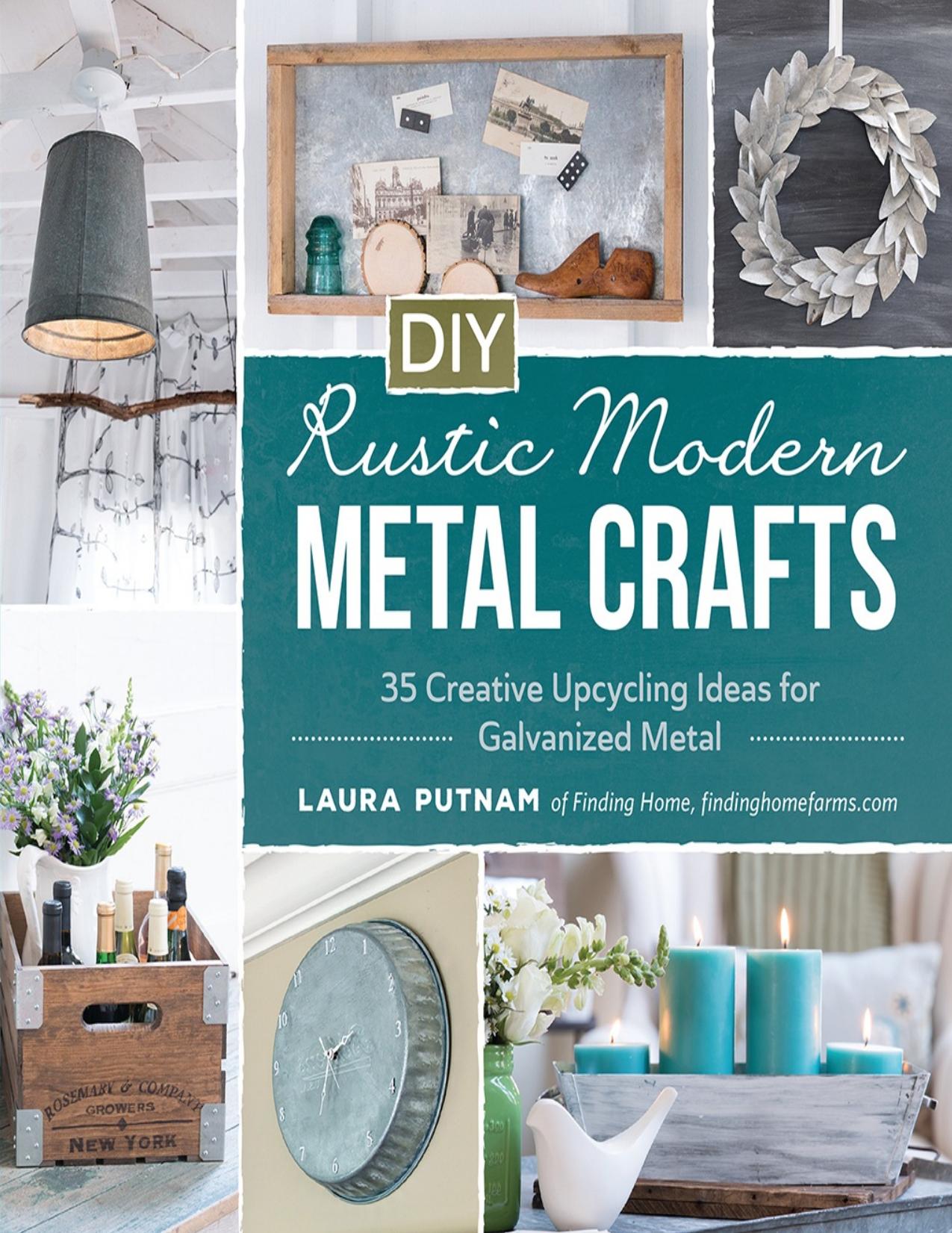 DIY rustic modern metal crafts: 35 creative upcycling ideas for galvanized metal - PDFDrive.com