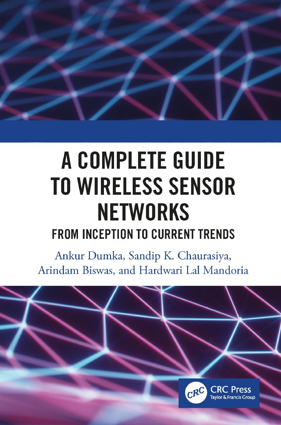 A Complete Guide to Wireless Sensor Networks