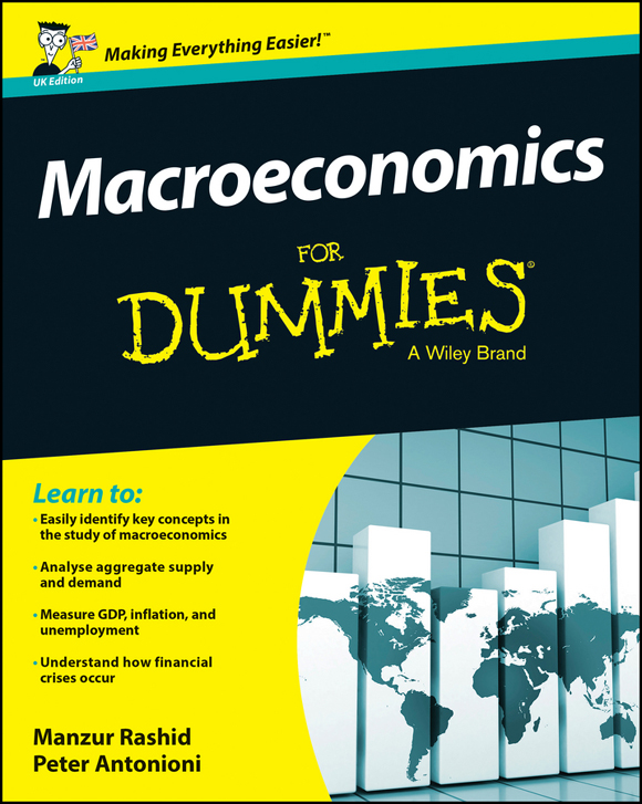 Macroeconomics for Dummies&#8212;UK Edition