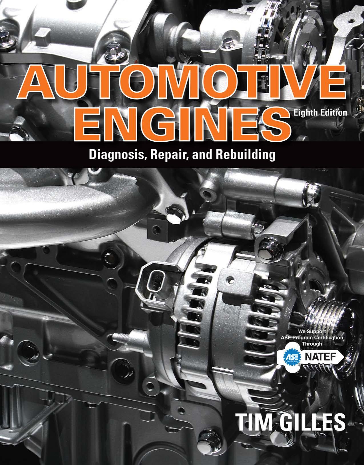 Automotive Engines: Diagnosis, Repair, Rebuilding, 8th ed.