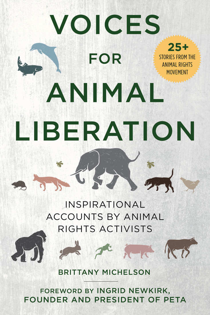 Voices for Animal Liberation: Inspirational Accounts by Animal Rights Activists