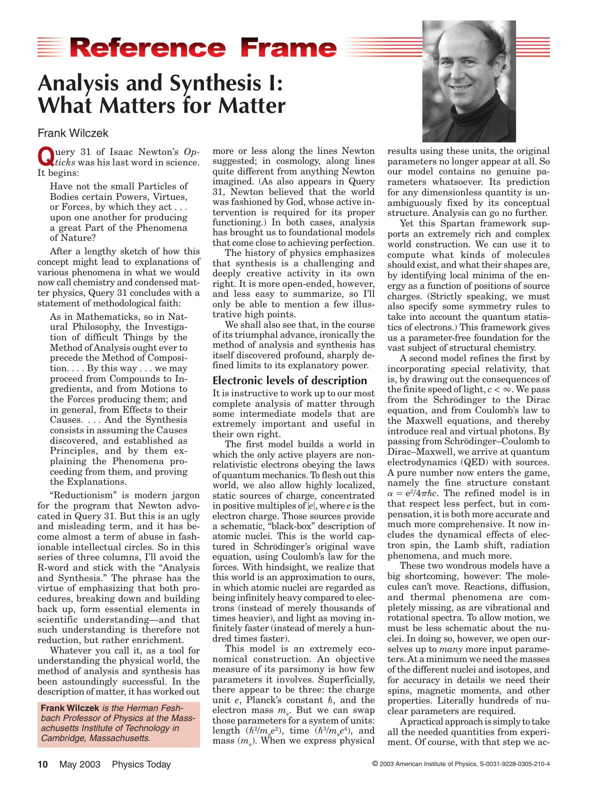 Analysis and Synthesis I: What Matters for Matter