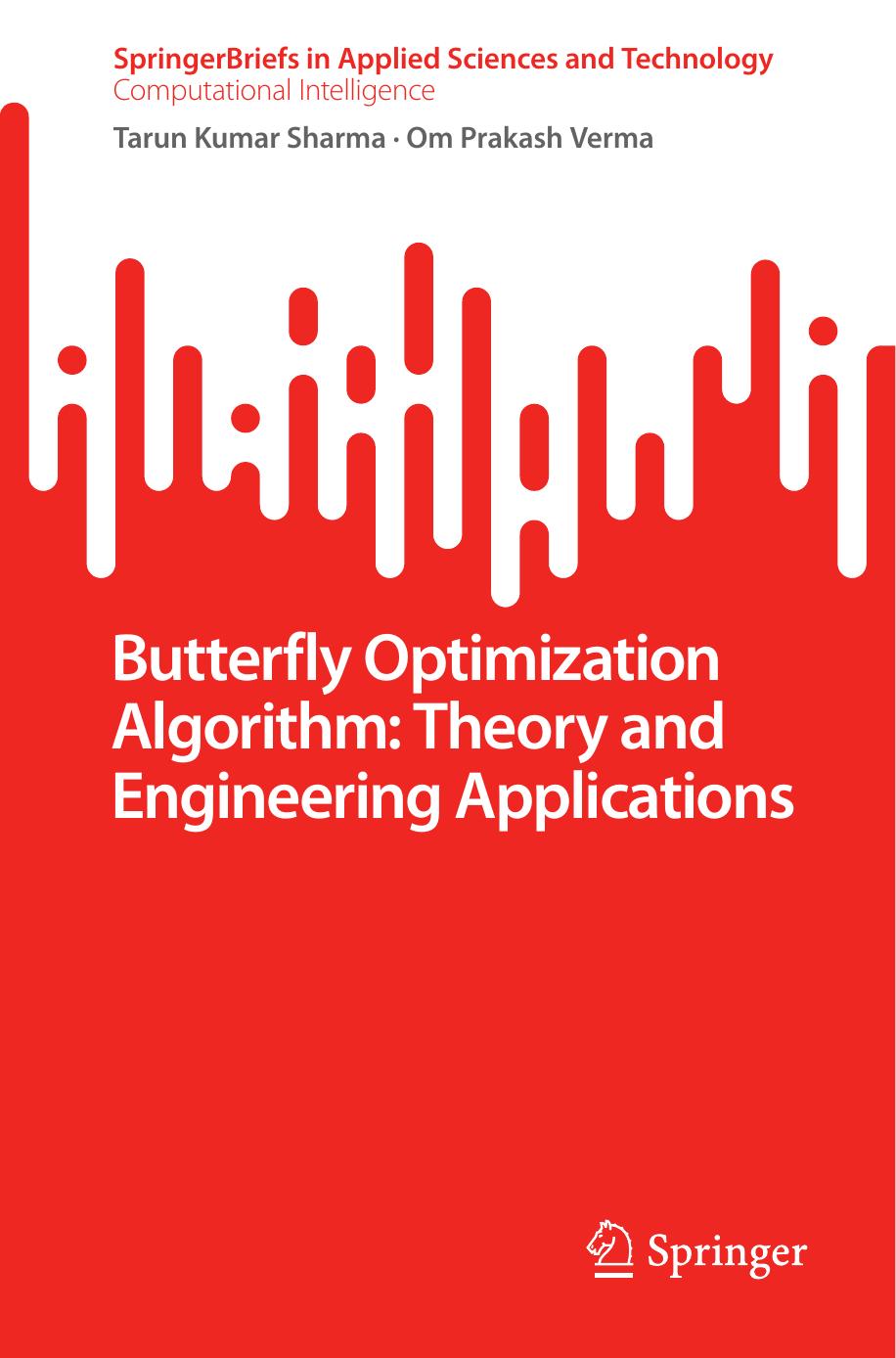 Butterflu Optimization Algorithm: Theory and Engineering Applications