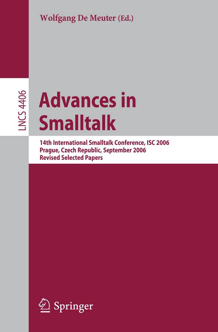 LNCS 4406 - Advances in Smalltalk