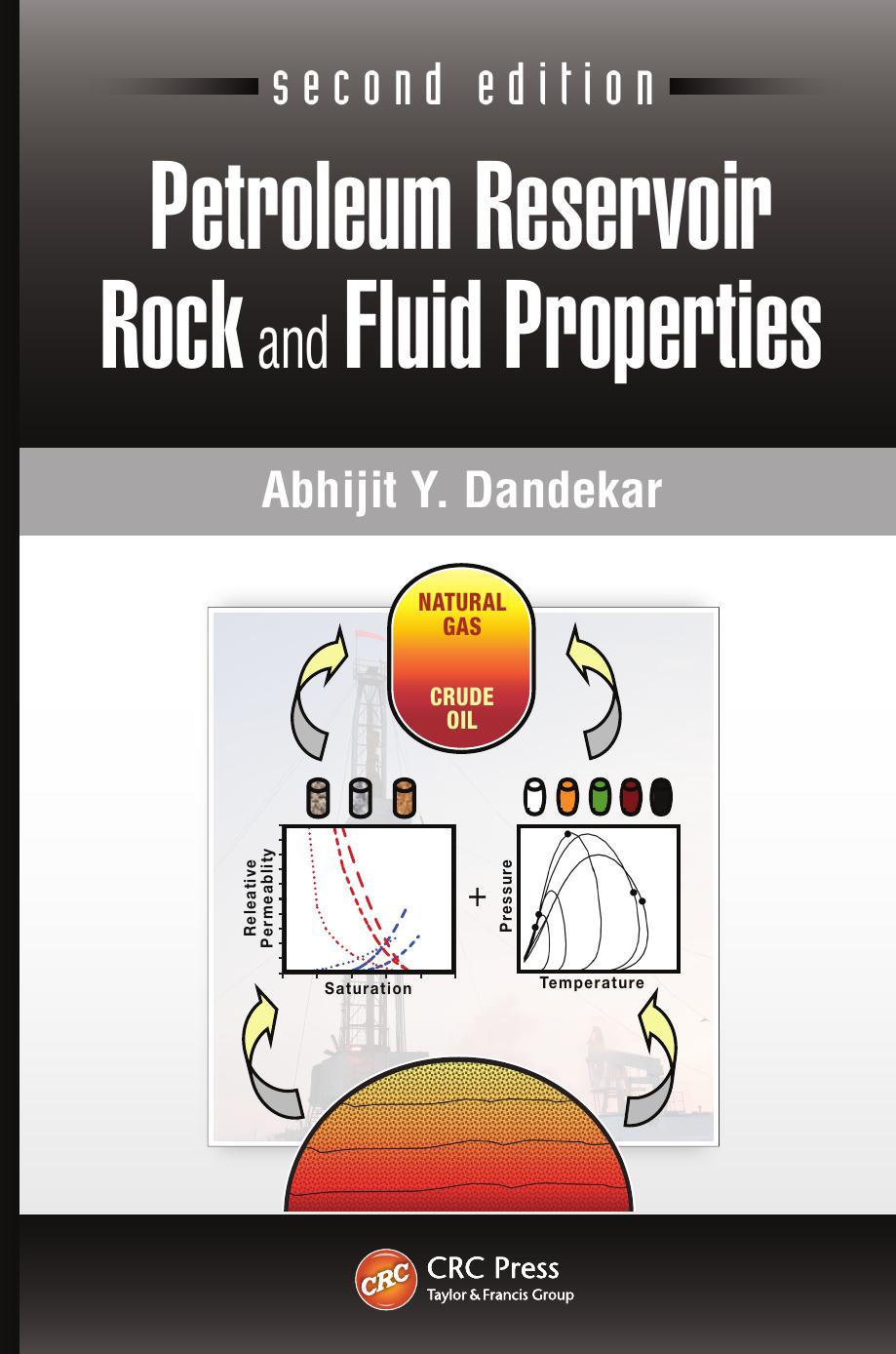 Petroleum Reservoir Rock and Fluid Properties, Second Edition