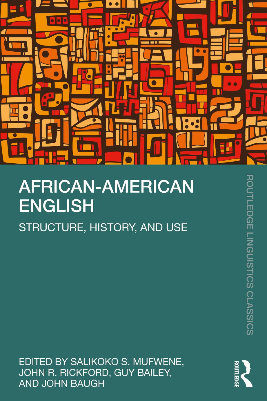 African-American English; Structure, History, and Use