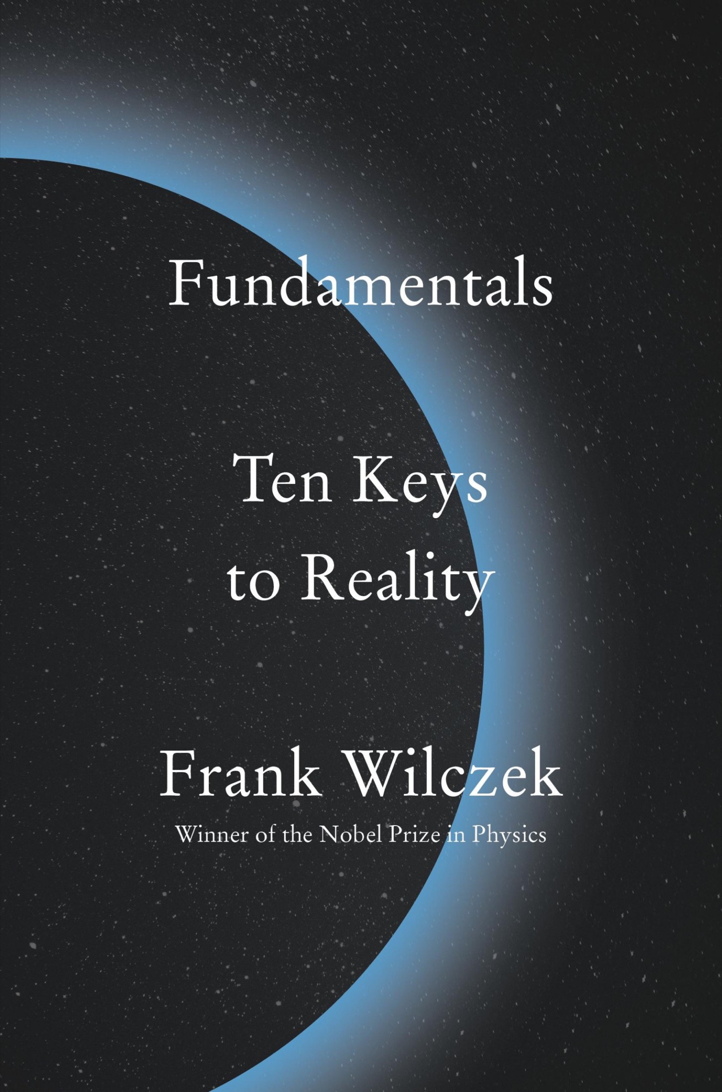 Fundamentals: Ten Keys to Reality