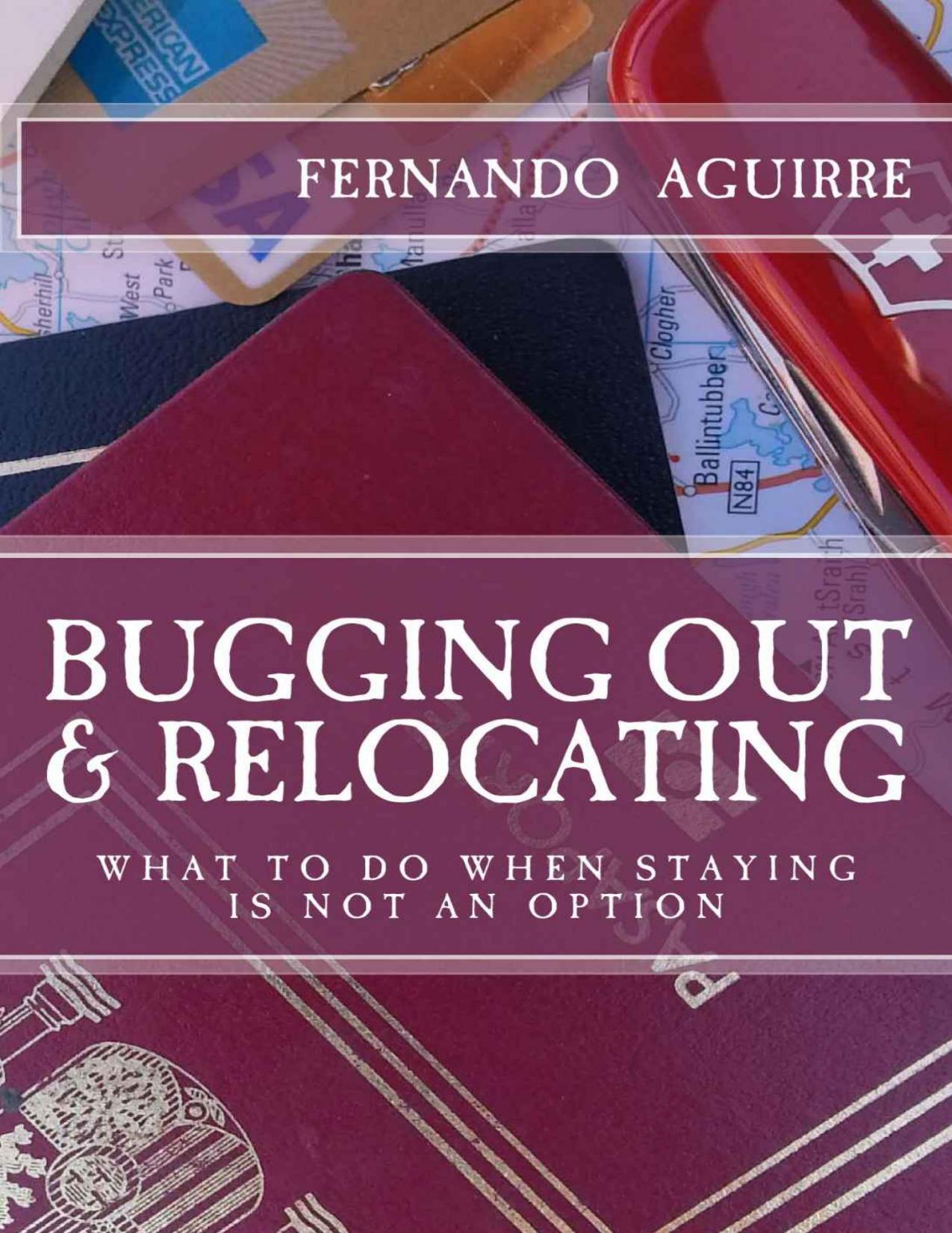 Bugging Out and Relocating: When Staying Put is not an Option