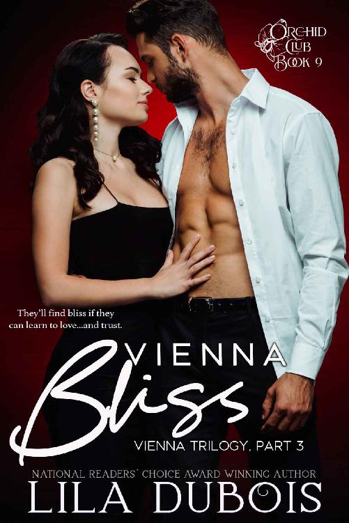 Vienna Bliss: Friends to Lovers Romance, Complete Trilogy (Orchid Club Book 9)