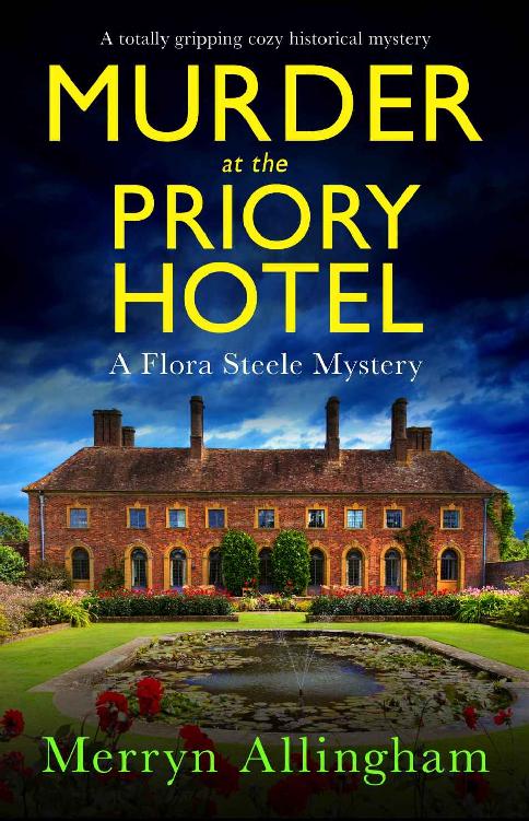 Murder at the Priory Hotel: A totally gripping cozy historical mystery (A Flora Steele Mystery Book 4)